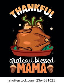 Thankful grateful blessed mama vector t shirt design