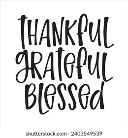 thankful grateful blessed motivational quotes inspirational lettering typography design