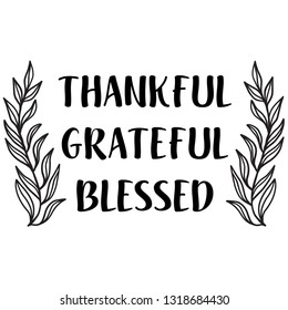 Thankful Grateful Blessed quote surrounded by leaf wreath 