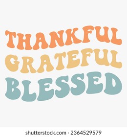 Thankful Grateful Blessed retro  t shirt