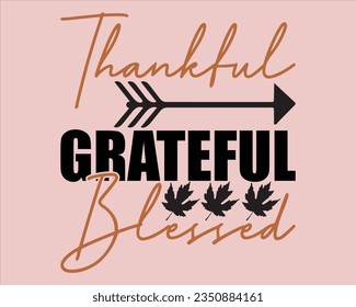 Thankful Grateful Blessed Svg Design,Fall Design,Pumpkin Svg,Fall Sign, Autumn Svg, Thanksgiving Svg,Svg files for cricut, Cut File svg