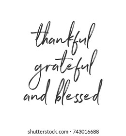 Thankful Grateful and Blessed, Thanksgiving, Thankful Card, Thanksgiving Message, Holiday Greeting Card, Vector Text Banner Graphic Illustration Background