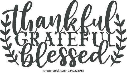 Thankful grateful blessed | Thanksgiving quote