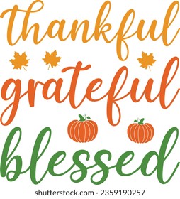 Thankful Grateful Blessed Thanksgiving T-shirt Design