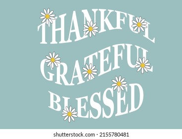 thankful grateful blessed vector design