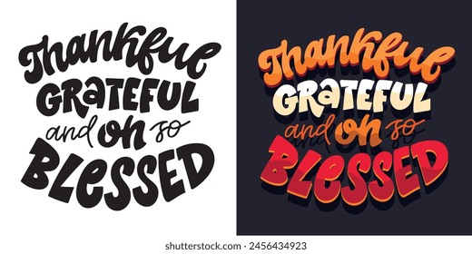 Thankful, grateful and oh so blessed - Lettering quote hand drawn doodle postcard. T-shirt design, mug print.