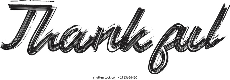 Thankful Hand written  Brush font drawn phrase Black Text decorative Typography script letter on the White background for sayings