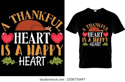 A THANKFUL HEART IS A HAPPY HEART 