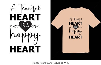 Un corazón agradecido es un diseño de camisetas de corazón feliz, divertidos vectores de diseño de camisetas de Acción de Gracias, diseño de camisetas de Acción de Gracias, diseño de camisetas de Acción de Gracias, diseño de camisetas de tanques de agradecimiento