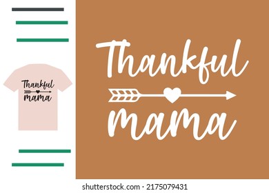 Thankful mama t shirt design