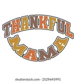 Thankful Mama T shirt Design Lover