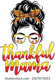 Thankful Mama Vibes: Stylish Girl with Sunglasses T-Shirt Design