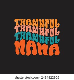 Thankful mama wave design for sale