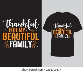 Thankful for my beautiful family thanksgiving tshirt design
