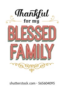 Thankful for my Blessed Family Vintage Typography Poster with red and gold design ornaments and accents