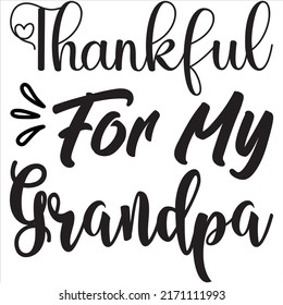 Thankful For My Grandpa t-shirt design vector file