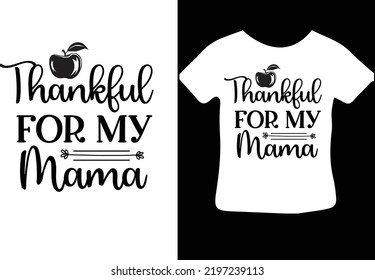 Thankful For My Mama Design File