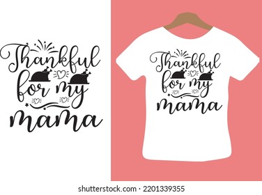 Thankful for my mama svg design