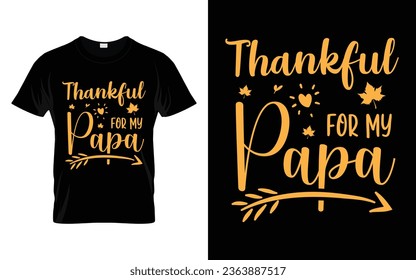 Thankful for my Papa Happy thanksgiving fall season t-shirt design vector