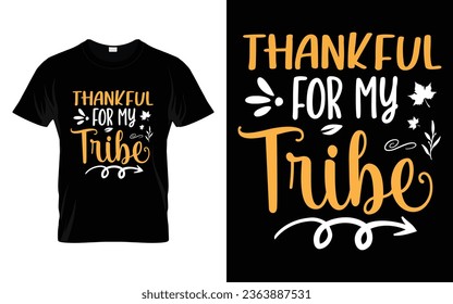 Thankful for my tribe Happy thanksgiving fall season t-shirt design vector