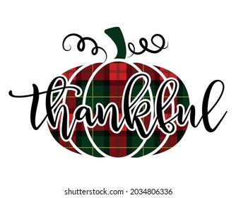 Thankful - Religion quote Thanksgiving day or Harvest handwritten word, lettering message. Handwritten modern brush calligraphy for fall. Good for home decor, posters, cards. Autumn sticker.