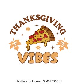 Thankful Shirt, Give Thanks, Thanksgiving Vibes - Thanksgiving Typography T-shirt Design Vector
