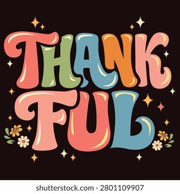 Thankful t shirt design . 