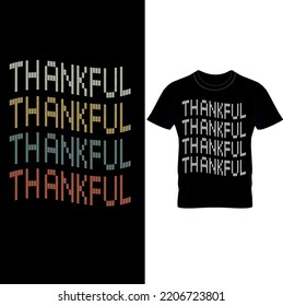  Thankful – Thanksgiving T-Shirt Design,Typography Thanksgiving T-Shirt Design,Vintage And White 2 Colour Thanksgiving Tee Design.