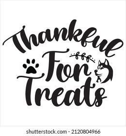 Thankful For Treats t-shirt design, vector file.