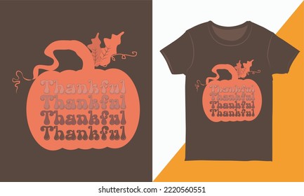 Thankful T-shirt Design Layout. Thanksgiving Day T-shirt Graphic 