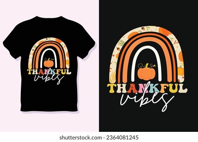 Thankful vibes, Thanksgiving day t-shirt design