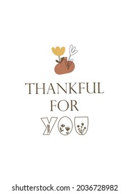 Thankful for you - greeting card template design. Vector illustration. 