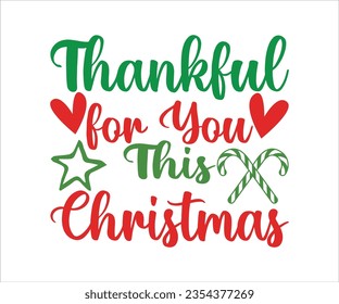 Thankful for You This Christmas svg, A hat vector, Merry Christmas, Happy New, magic svg, Christmas T shirt, jolly,  holiday, Silhouette Merry cut file svg, joy, Cut File for Cricut, Christmas Bundle svg