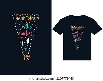 Thankfulness is the quickest path to joy illustrations for print-ready T-Shirts design