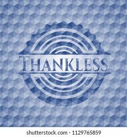 Thankless blue badge with geometric pattern background.