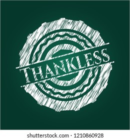Thankless chalk emblem written on a blackboard
