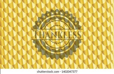 Thankless gold badge or emblem. Scales pattern. Vector Illustration. Detailed.
