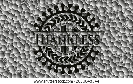 Thankless realistic dark emblem with bubbles background. Vector Illustration. Detailed. 