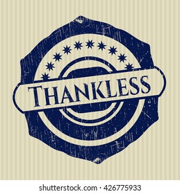 Thankless rubber stamp with grunge texture
