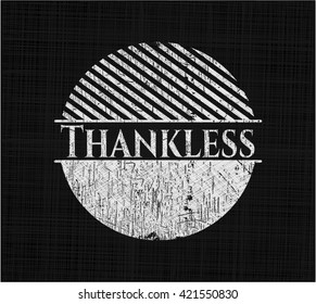 Thankless written with chalkboard texture
