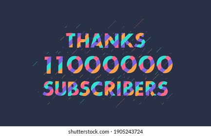 Thanks 11000000 subscribers, 11M subscribers celebration modern colorful design.