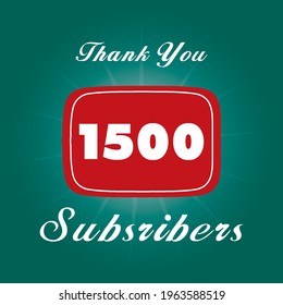 Thanks 1500 subscribers celebration background design, Thank You Subsribers post, vector illustration in gradient background