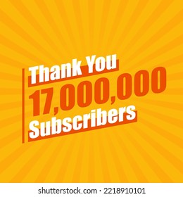 Thanks 17000000 subscribers, 17M subscribers celebration modern colorful design.