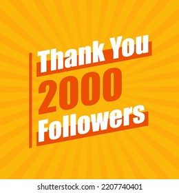 Thanks 2000 followers, 2K followers celebration modern colorful design.