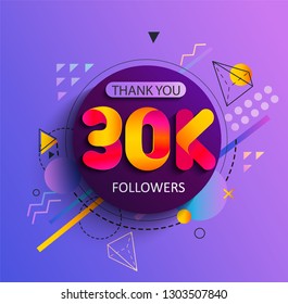 Thanks for the 30000 followers. Thank you 30K follower congratulation card on geometric background. Vector illustration for Social Networks.Web user or blogger celebrates a large number of subscribers