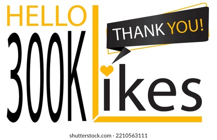Thanks 300k Design likes. Celebrating 300000 or three hundred thousand likes. Vector illustration.