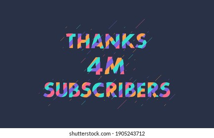 Thanks 4M subscribers, 4000000 subscribers celebration modern colorful design.