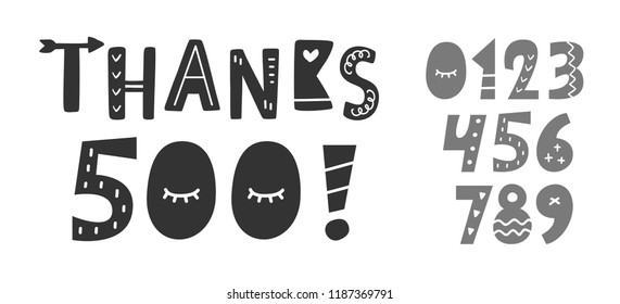 Thanks 500 followers, likes hand written funny lettering. Creative numbers set. Congratulations design template for social network, blog post, greeting card. Vector illustration