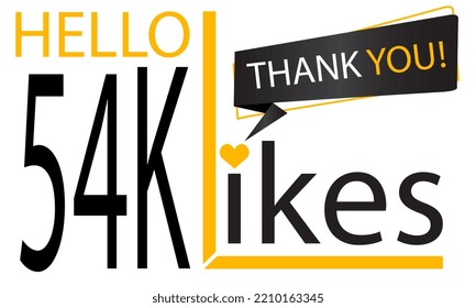 Thanks 54k Design likes. Celebrating 54000 or fifty four thousand likes. Vector illustration.