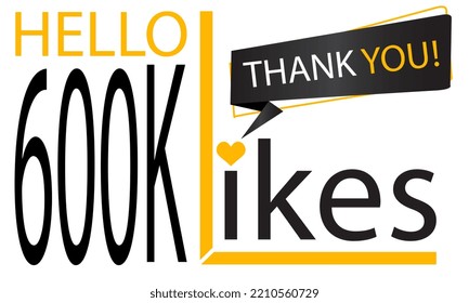 
Thanks 600k Design likes. Celebrating 60000 or six hundred thousand likes. Vector illustration.